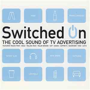 Various - Switched On (The Cool Sound Of TV Advertising)