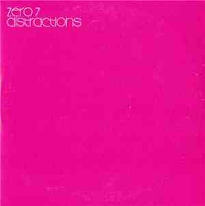 Zero 7 - Distractions (Radio Edit)