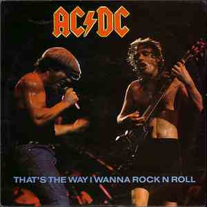 AC/DC - That's The Way I Wanna Rock N Roll