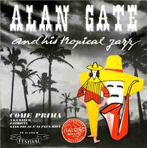 Alan Gate And His Tropical Jazz - Come Prima