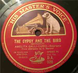 Amelita Galli-Curci - The Gypsy And The Bird / Parla!