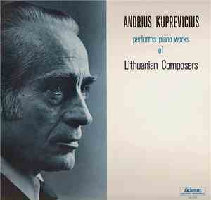 Andrius Kuprevicius - Performs Piano Works Of Lithuanian Composers