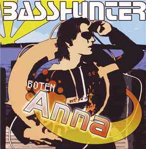 Basshunter - Boten Anna