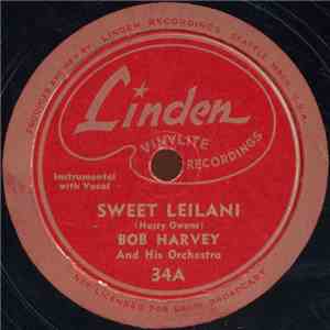 Bob Harvey And His Orchestra - Sweet Leilani / Blue Hawaii
