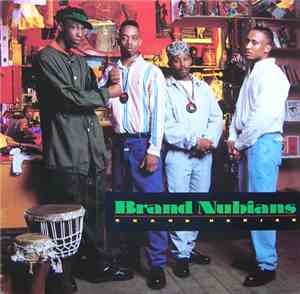 Brand Nubians - Brand Nubian / Feels So Good