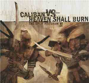 Caliban Vs Heaven Shall Burn - The Split Program II