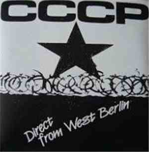 CCCP  / Detonators  - Direct From West Berlin