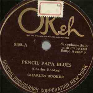 Charles Booker  - Pencil Papa Blues / Osceola Blues
