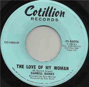 Darrell Banks - The Love Of My Woman / I Wanna Go Home