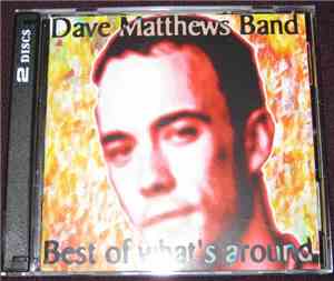 Dave Matthews Band - Best Of What's Around