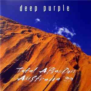 Deep Purple - Total Abandon (Australia '99)