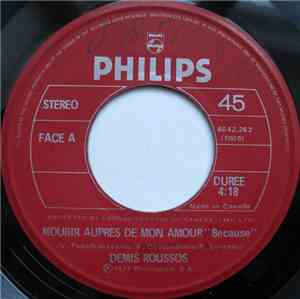 Demis Roussos - Mourir Aupres De Mon Amour (Because) / I Dig You