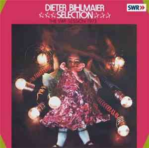 Dieter Bihlmaier Selection - The SWF-Session 1973