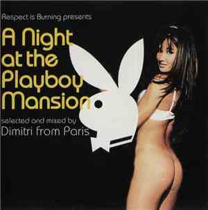 Dimitri From Paris - A Night At The Playboy Mansion