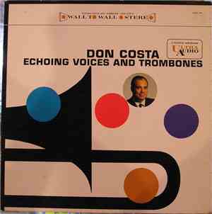 Don Costa - Echoing Voices And Trombones
