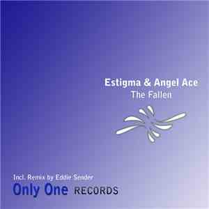 Estigma & Angel Ace - The Fallen