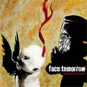 Face Tomorrow - For Who You Are