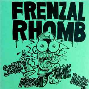 Frenzal Rhomb - Sorry About The Ruse