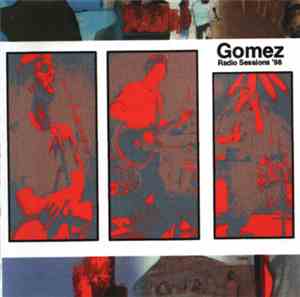 Gomez - Radio Sessions '98