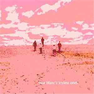 Hue Blanc's Joyless Ones - 