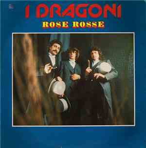 I Dragoni - Rose Rosse