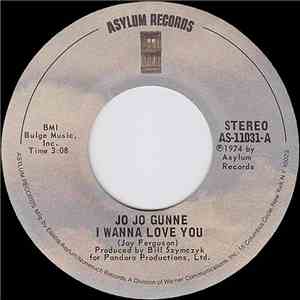 Jo Jo Gunne - I Wanna Love You