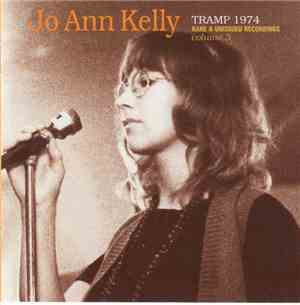 Jo-Ann Kelly - Tramp 1974 - Rare & Unreleased Records Volume 3