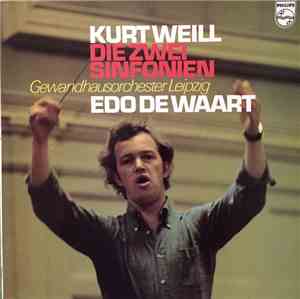 Kurt Weill, Gewandhausorchester Leipzig, Edo de Waart - Die Zwei Sinfonien