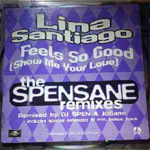 Lina Santiago - Feels So Good (The Spensane Remixes)