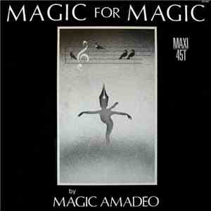 Magic Amadeo - Magic For Magic
