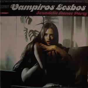 Manfred Hübler & Siegfried Schwab - Vampiros Lesbos: Sexadelic Dance Party