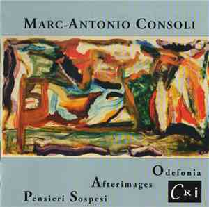 Marc-Antonio Consoli - Odefonia • Pensieri Sospesi • Afterimages