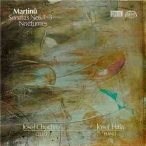 Martinů, Josef Chuchro, Josef Hála - Sonatas Nos. 1-3 / Nocturnes