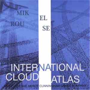 Mikel Rouse - International Cloud Atlas
