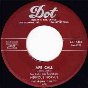 Nervous Norvus - Ape Call / Wild Dog Of Kentucky