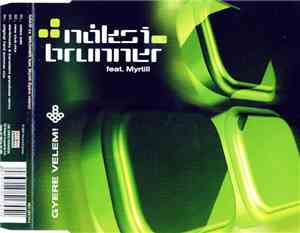 Náksi vs. Brunner Feat. Myrtill - Gyere Velem