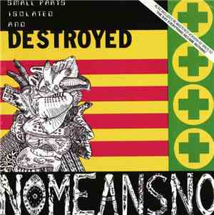 Nomeansno - The Day Everything Became Isolated And Destroyed