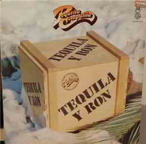 Pequeña Compañía - Tequila Y Ron