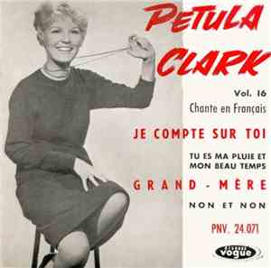 Petula Clark - Vol. 16 - Chante En Français