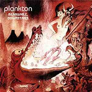Plankton  - Meanwhile, Downstairs