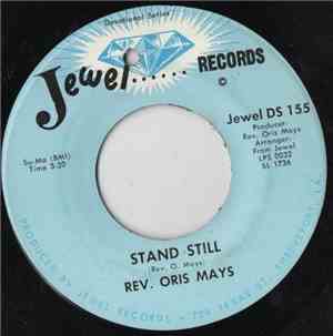 Rev. Oris Mays - Stand Still