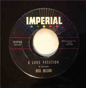 Rick Nelson - A Long Vacation / Mad Mad World