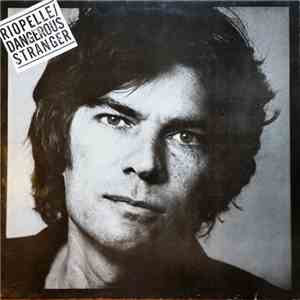 Riopelle - Dangerous Stranger