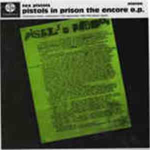 Sex Pistols - Pistols In Prison The Encore E.P.