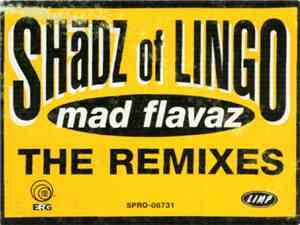 Shadz Of Lingo - Mad Flavaz (The Remixes)