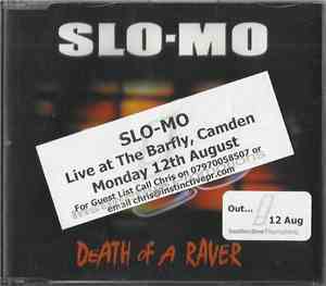 Slo-Mo - Death Of A Raver