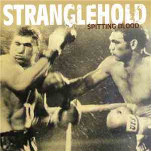 Stranglehold  - Spitting Blood