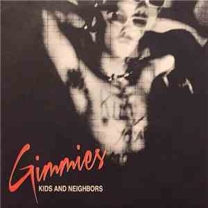 The Gimmies - Kids And Neighbors
