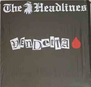 The Headlines  - Vendetta