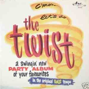 The Twisters - C'Mon Let's Do The Twist